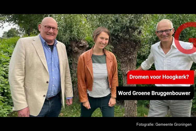 Dromen voor Hoogkerk? Word Groene Bruggenbouwer